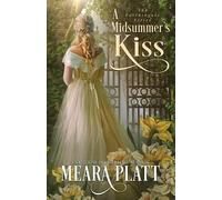 Meara Platt A Midsummer's Kiss (Tascabile) Farthingale