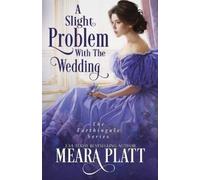Meara Platt A Slight Problem with the Wedding (Tascabile) Farthingale