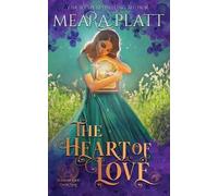 Meara Platt The Heart of Love (Tascabile)