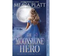 Meara Platt The Moonstone Hero (Tascabile) Moonstone Landing