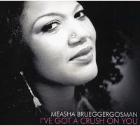 Measha Brueggergosman I've Got a Crush on You (CD)