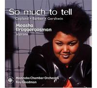 Measha Brueggergosman - So much to tell