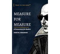 Measure for Measure: A Commentary for Readers