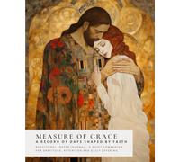 Measure of Grace: A Record of Days Shaped by Faith - Prayer Journal