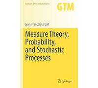 Measure Theory, Probability, and Stochastic Processes: 295