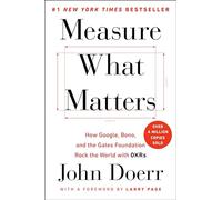 John Doerr Measure What Matters (Copertina rigida)