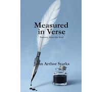 Measured in Verse: Sonnets and Reflections on the Human Spirit