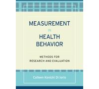 Measurement in Health Behavior: Methods for Research and Evaluation: Methods for Research and Education