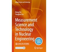 Measurement Science and Technology in Nuclear Engineering