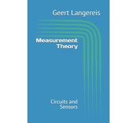 Measurement Theory: Circuits and Sensors