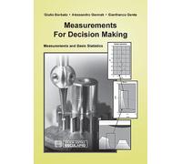 Measurements for decision making. Measurements and Basic Statistics