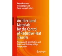 Measurements, Identification and Multi-scale Modeling of the Radiative Properties of Materials Up to Very High Temperatures: Measurements, ... of Materials Up to Very High Temperatures