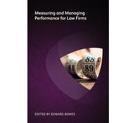 Measuring and Managing Performance for Law Firms (Tascabile)