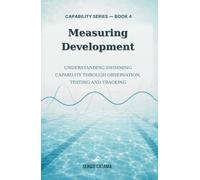 Measuring Development: Understanding Swimming Capability Through Observation, Testing, and Tracking