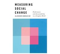 Measuring Social Change: Performance and Accountability in a Complex World