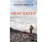 Steven Rinella Meat Eater (Tascabile)