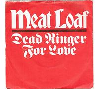 Meat Loaf - Dead Ringer For Love