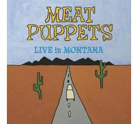 Meat Puppets - Live In Montana