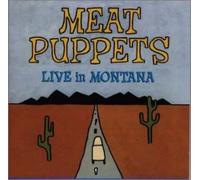 Meat Puppets - Live in Montana [Import]