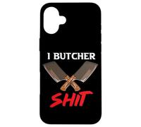 Meat Shop I Butcher Shit - Taglierina per carne con citazione divertente Custodia per iPhone 16 Plus