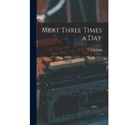 Meat Three Times a Day (Copertina rigida)