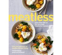 Meatless: More Than 200 of the Very Best Vegetarian Recipes: A Cookbook
