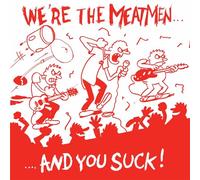 The Meatmen We're the Meatmen... And You Suck (Vinyl LP) 12" Album