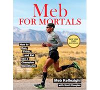 Meb Keflezighi Scott Douglas Meb For Mortals (Tascabile)