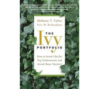 Mebane T. Faber Eric W. Richardson The Ivy Portfolio (Tascabile)