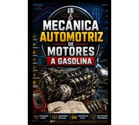Mecánica Automotriz de Motores a Gasolina