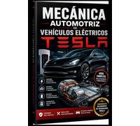 MECÁNICA AUTOMOTRIZ DE VEHÍCULOS ELÉCTRICOS TESLA