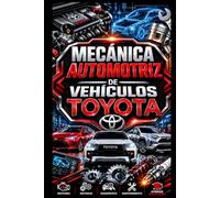 Mecánica Automotriz de Vehículos Toyota