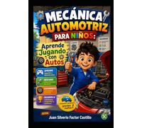 Mecánica Automotriz para Niños: Aprende Jugando con Autos