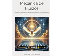 Mecánica de Fluidos: Guía Completa con Videos de Ejercicios Resueltos