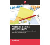 Mecânica de uma economia justa: Um projeto para a distribuição descentralizada do rendimento básico universal