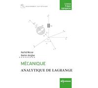 Mécanique analytique de Lagrange: Cours et recueils d'examens corrigés