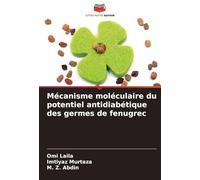 Mécanisme moléculaire du potentiel antidiabétique des germes de fenugrec