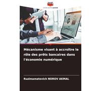 Mécanisme visant à accroître le rôle des prêts bancaires dans l'économie numérique
