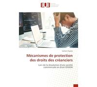 Mécanismes de protection des droits des créanciers: Lors de la dissolution d'une société commerciale en droit OHADA