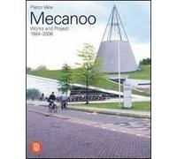 Mecanoo. Opere e progetti 1984-2006. Ediz. illustrata