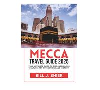 MECCA TRAVEL GUIDE 2025
