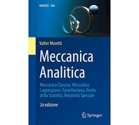 Meccanica Analitica: Meccanica Classica, Meccanica Lagrangiana, Hamiltoniana, Teoria Della Stabilità, Relatività Speciale: 164