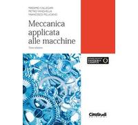 Meccanica applicata alle macchine. Con estensione online