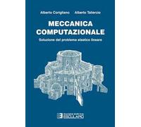 Meccanica computazionale. Soluzione del problema elastico lineare