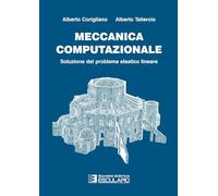 Meccanica computazionale. Soluzione del problema elastico lineare
