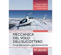 Meccanica del volo dell'elicottero. Principi della meccanica e della dinamica del volo