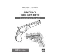 Meccanica delle armi corte