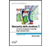 Meccanica delle strutture. Vol. 2 - Corradi Dell'Acqua Leone