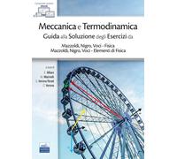 Meccanica e Termodinamica. Guida alla Soluzione degli Esercizi da