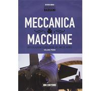 Meccanica & macchine. Con espansione online (Vol. 1)